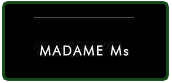 madame